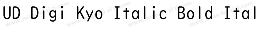 UD Digi Kyo Italic Bold Italic(UDDi字体转换